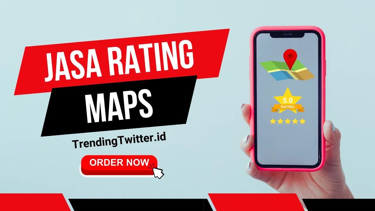 Bisnis Jadi Terkenal Dengan Bantuan Jasa Rating Maps
