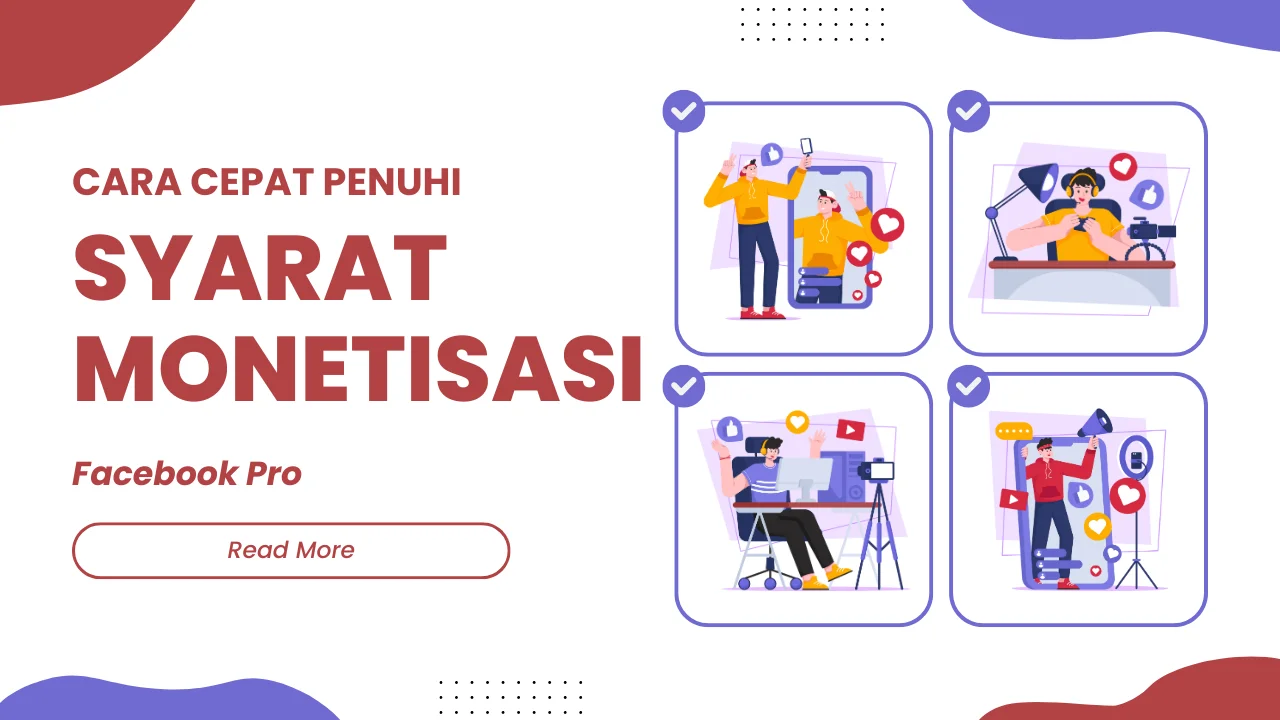 Cara Cepat Penuhi Syarat Monetisasi Facebook Pro