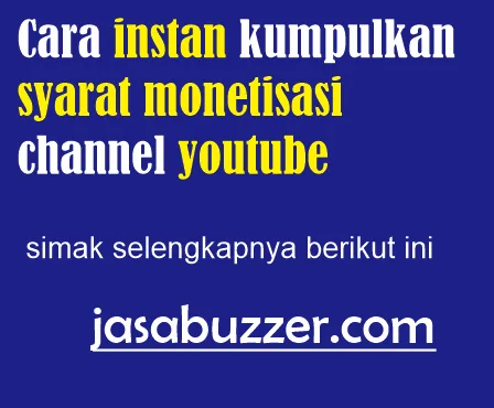 Cara Instan Ngumpulin Syarat Monetisasi Youtube Subscriber Real Orang