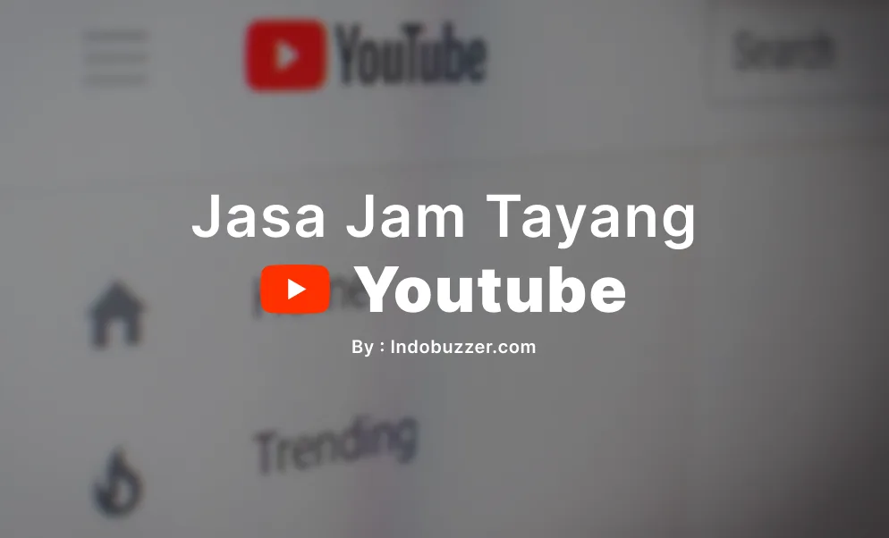 Jasa Jam Tayang YouTube Buzzer: Rahasia di Balik Kesuksesan Video Viral