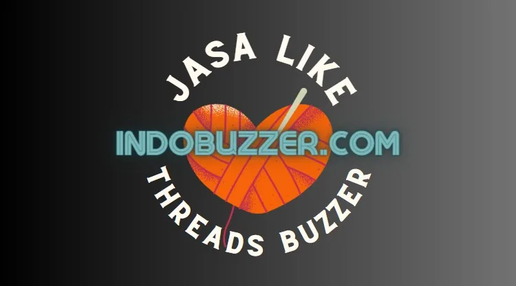 Jasa Buzzer Like Threads TIngkatkan Insight Akun Kamu