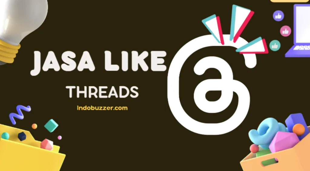 Meningkatkan Aktivitas Pada Threads Dengan Jasa Like Thread