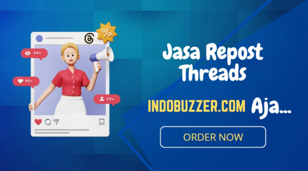 Perluas Informasi Postingan Threads Dengan Jasa Repost Thread