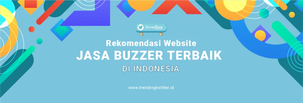 rekomendasi jasa buzzer terbaik