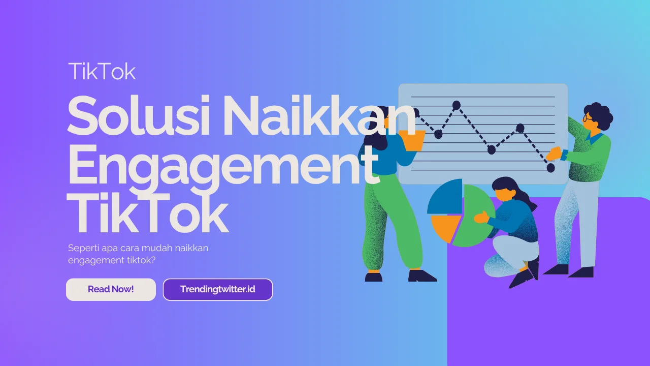 Solusi Naikkan Engagement TikTok dengan Buzzer