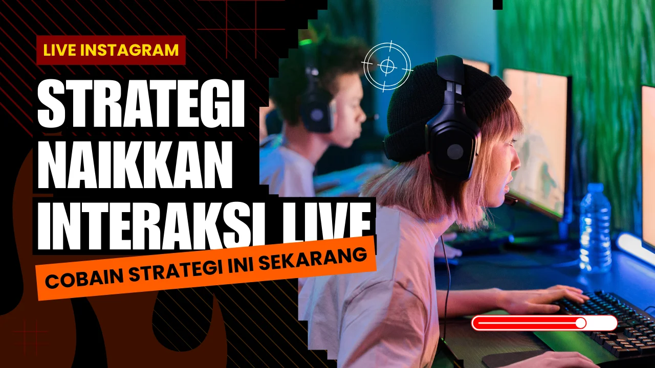 Strategi Naikkan Interaksi Live Instagram Dengan dukungan tim promotor