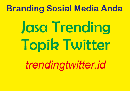 jasa trending topik twitter