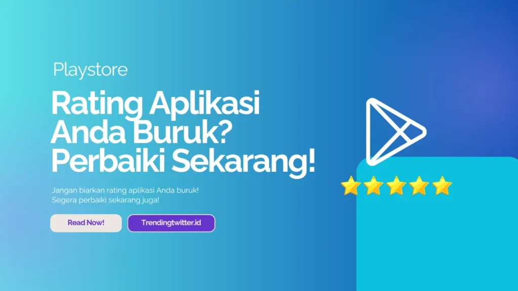 rating aplikasi Anda buruk