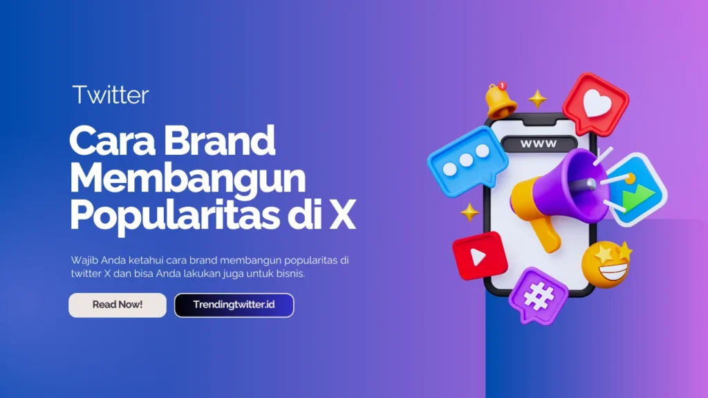 cara brand membangun popularitas di twitter